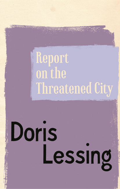report on the threatened city doris lessing Buy report on the threatened city from whsmith today doris lessing unknown observers send reports on a city that is threatened with destruction. report on the threatened city doris lessing Buy report on the threatened city from whsmith today doris lessing unknown observers send reports on a city that is threatened with destruction.